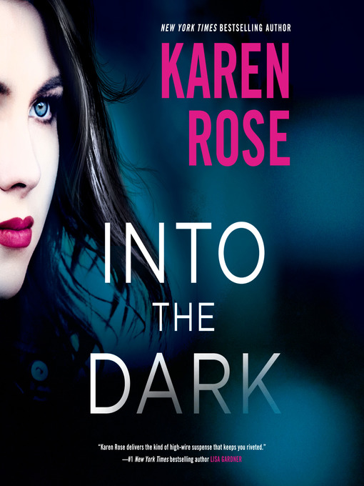Title details for Into the Dark by Karen Rose - Wait list